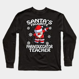 Santas Favorite Paraeduccator Teacher Christmas Long Sleeve T-Shirt